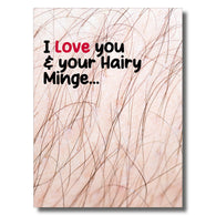 Love Your Hairy Minge Card